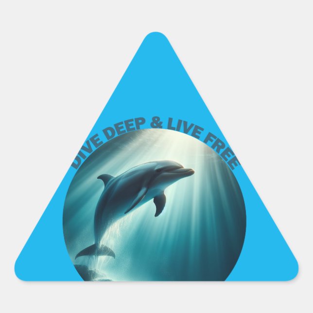 Sticker Triangulaire Dive Deep Live Dolphin gratuit (Devant)