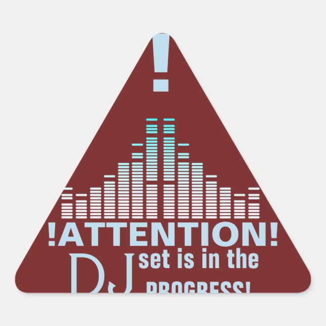 Sticker Triangulaire DJ attention drôle signe professionnel (Devant)