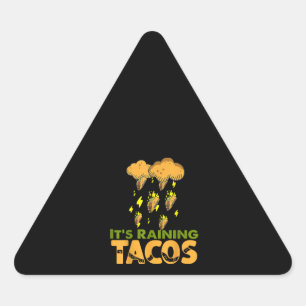Sticker Triangulaire Drôle Ses Pluies Tacos Taco Mexicain Amoureux De L