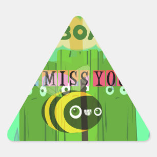 Sticker Triangulaire En gros, vous me manquez : Texte inspirant