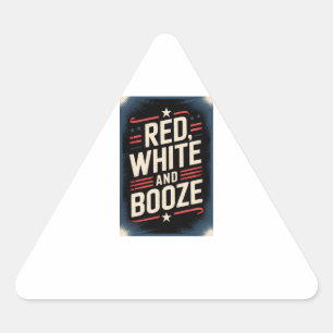 Sticker Triangulaire Fête du 4 juillet Booze Rouge Blanc et Booze