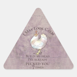 Sticker Triangulaire "I May Look Calm"