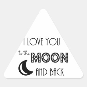Sticker Triangulaire je t'aime jusqu'à la lune et retour noir blanc