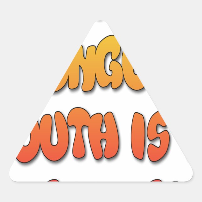 Sticker Triangulaire Langue Tirée : Drôle Citation Langue Colorée Texte (Devant)