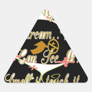 Sticker Triangulaire L'argent parle dans mes rêves et je l'adore.png