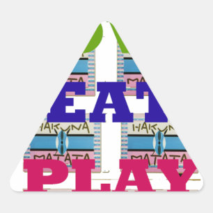 Sticker Triangulaire Love Eat Play Hakuna Matata Art Print