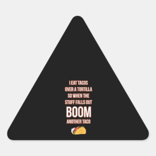 Sticker Triangulaire Manger Tacos Sur Tortilla Bam Un Autre Taco Drôle