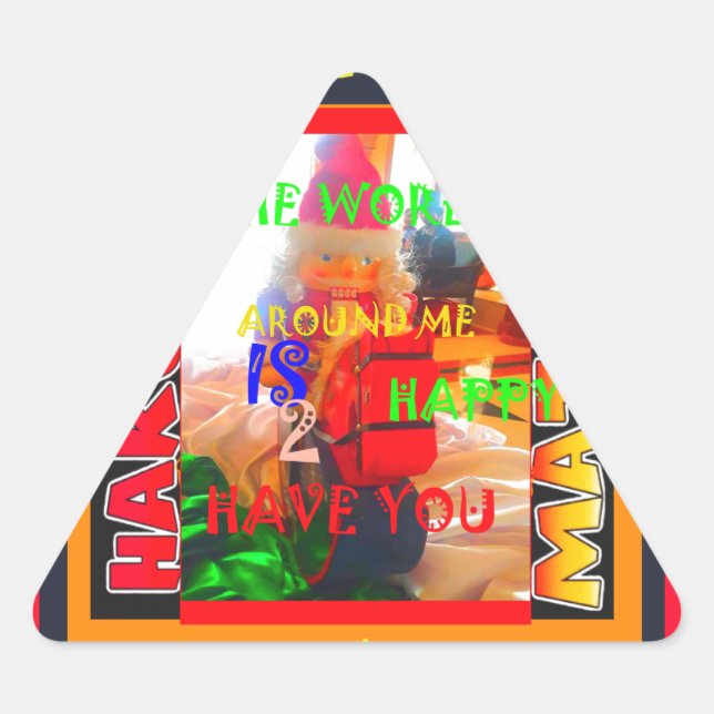 Sticker Triangulaire Merry Christmas The world around me is happy to ha (Devant)