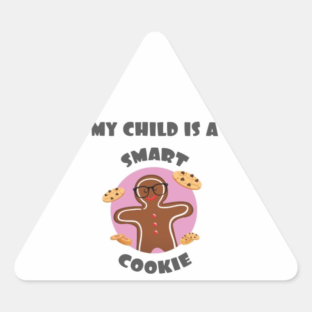 Sticker Triangulaire Mon Enfant Est Un Cookie Intelligent (Devant)