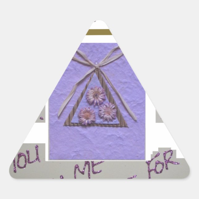 Sticker Triangulaire Professeur, vous m'apprenez à espérer pour le meil (Devant)