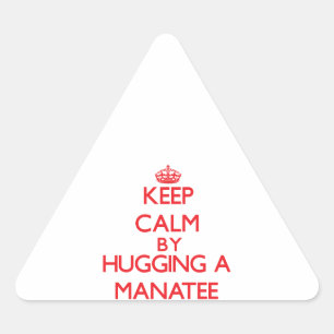 Sticker Triangulaire Restez calme en embrassant un Manatee