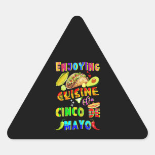 Sticker Triangulaire Savourez Une Cuisine Sur Le Cinco De Mayo