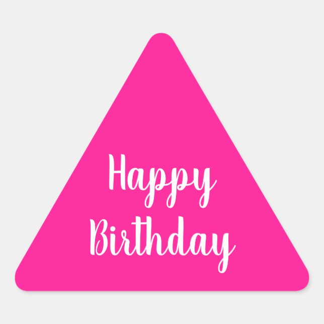 Sticker Triangulaire Simple Joyeux Anniversaire Hot Rose (Devant)