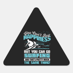 Sticker Triangulaire Vous ne pouvez pas acheter le bonheur mais vous po
