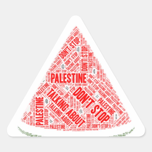 Sticker Triangulaire Watermelon N'arrêtez pas de parler de Palestine (Devant)