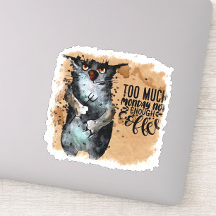 Sticker Trop de lundi  
