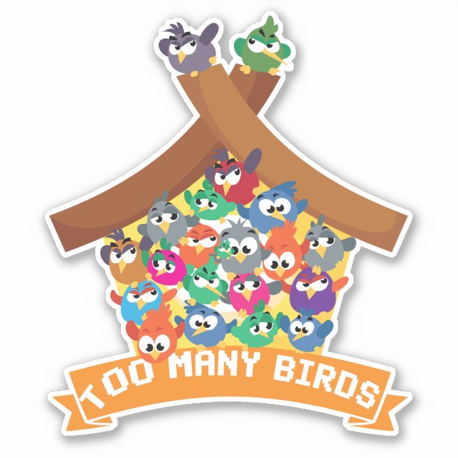 Sticker Trop d'oiseaux (Devant)