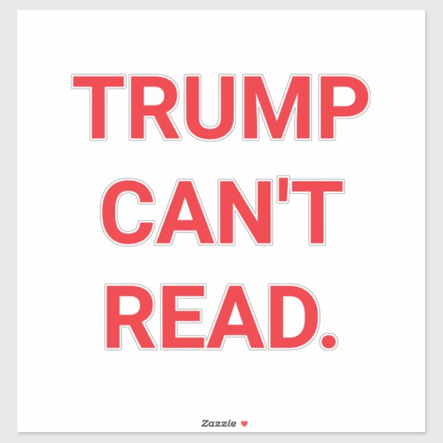 Sticker TRUMP CAN'T READ Hankamer Artjunkhaus Love PEACE (Feuille)