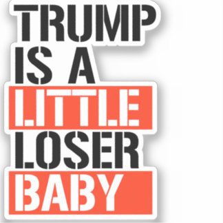 Sticker Trump est un perdant