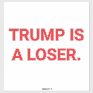 Sticker TRUMP EST UN PERDANT Hankamer Artjunkhaus SAUVEZ L