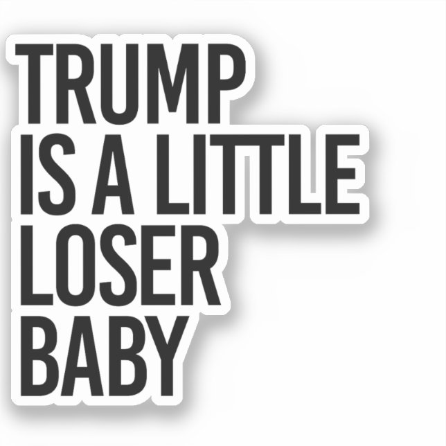 Sticker Trump est un petit bébé perdu (Recto)