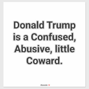 Sticker Trump Hankamer Artjunkhaus vache confuse abusive l