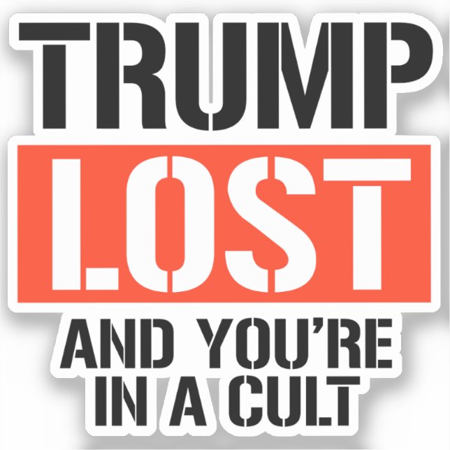 Sticker Trump Lost et vous êtes dans un culte (Recto)