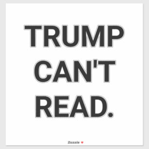 Sticker TRUMP NE SAIT PAS LIRE Hankamer Artjunkhaus Amour 