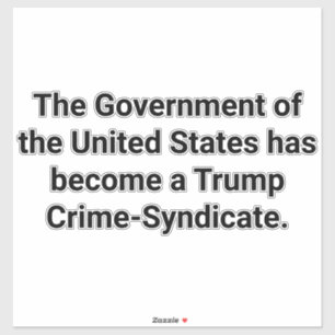Sticker Trump pays Crime-Syndicat Hankamer Artjunkhaus