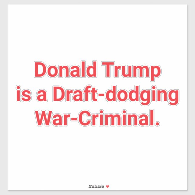 Sticker Trump's Draft-Dodge War-Crime Hankamer Artjunkhaus (Feuille)