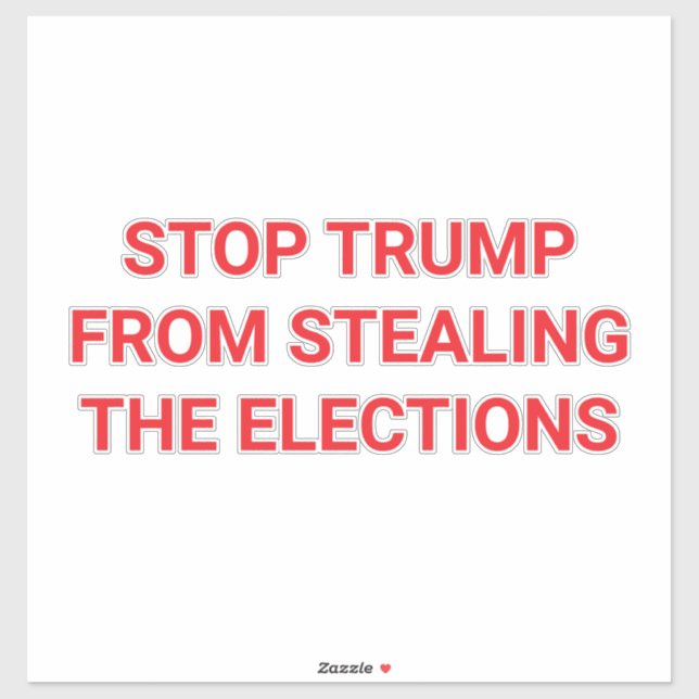 Sticker TRUMP'S STEALING ELECTIONS Hankamer Artjunkhaus (Feuille)
