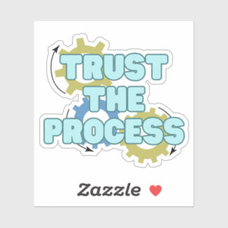 Sticker trust the process
