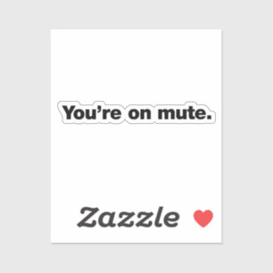 Sticker Tu es muet