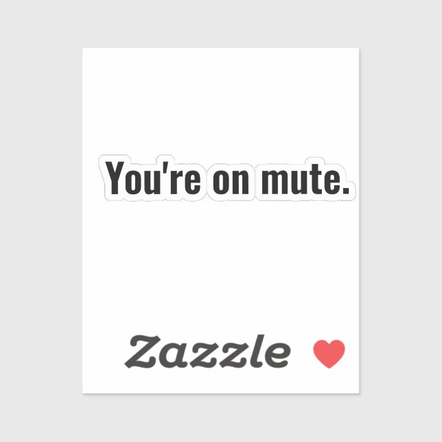 Sticker Tu es muet. Dit drôle La typographie blanche. (Feuille)