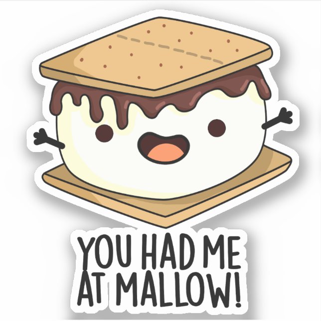 Sticker Tu M'As Eu À Mallow Blague Drôle De Smore  (Devant)