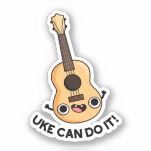 Sticker Uke Peut Le Faire Drôle Ukelele Positif Pun