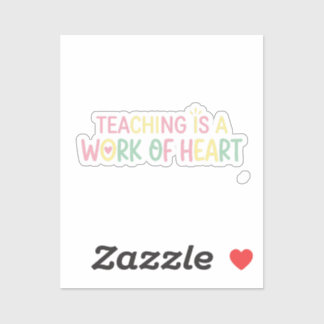 Sticker Un Enseignement Mignon est une Œuvre de Cœur Profe