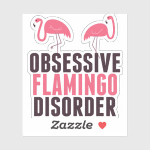 Sticker Un Flamant rose obsessionnel mou