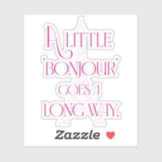 Sticker Un petit bonjour va loin