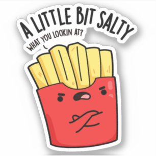 Sticker Un Petit Peu Salé Fries Funky Pun