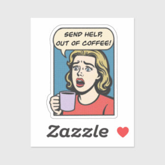 Sticker une dame a besoin de son café envoyer de l'aide à 