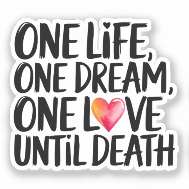 Sticker Une vie, un rêve, un amour (Recto)