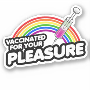 STICKER VACCINÉS POUR VOTRE PLAISIR