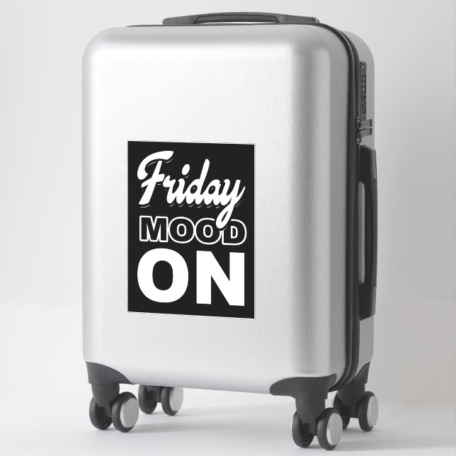 Sticker Vendredi humeur ON (Sur valise)
