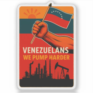 Sticker Vénézuéliens Nous Pompons Plus Fort Drapeau Pétrol