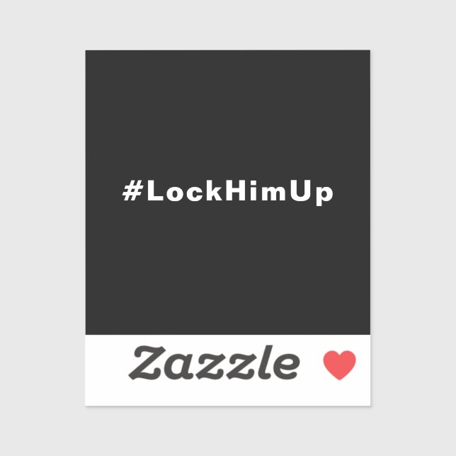 Sticker Verrouillez-le #LockHimUp texte noir blanc minimal (Feuille)