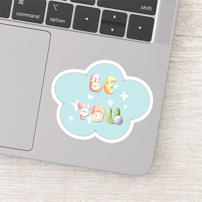 Sticker Vinyl - Be You (Détail)