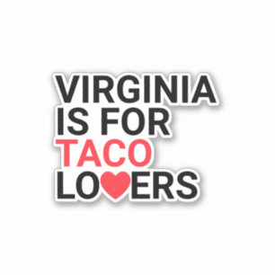Sticker Virginia Est Pour Les Amateurs De Taco Custom