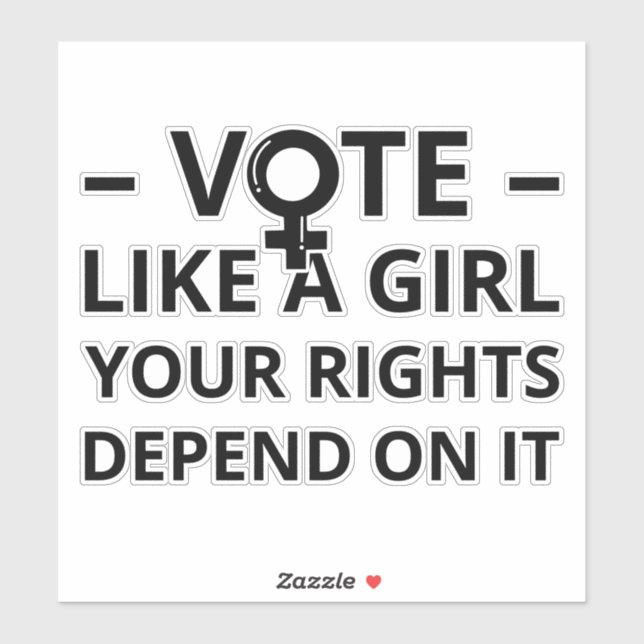 Sticker Votez comme une fille Vos droits en dépendent I (Feuille)