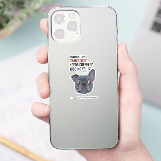 Sticker Votre Blue Frenchie juge une conception amusante (Téléphone)